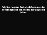 Read Baby Sign Language Basics: Early Communication for Hearing Babies and Toddlers New & Expanded