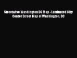 Read Book Streetwise Washington DC Map - Laminated City Center Street Map of Washington DC