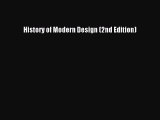 Read History of Modern Design (2nd Edition) Ebook Free