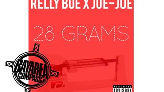 Relly Boe x Joe-Joe - 28 Grams (Prod. by Fly Maine) @ItsRellyBoe @envygangjoejoe