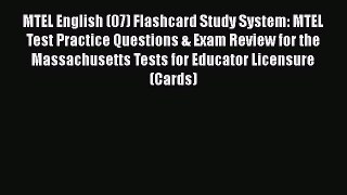 Read Book MTEL English (07) Flashcard Study System: MTEL Test Practice Questions & Exam Review