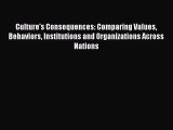 Read Culture's Consequences: Comparing Values Behaviors Institutions and Organizations Across