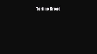 Read Tartine Bread Ebook Free