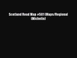 Read Book Scotland Road Map #501 (Maps/Regional (Michelin) ebook textbooks