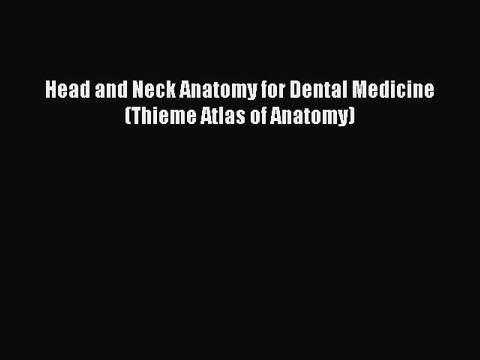 [PDF] Head and Neck Anatomy for Dental Medicine (Thieme Atlas of Anatomy) Free Books