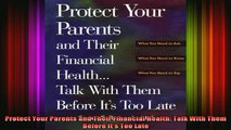 READ book  Protect Your Parents and Their Financial Health Talk With Them Before Its Too Late Full Free