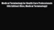 [PDF] Medical Terminology for Health Care Professionals (8th Edition) (Rice Medical Terminology)