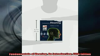 FREE DOWNLOAD  Fundamentals of Hearing An Introduction Fifth Edition READ ONLINE