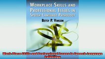 READ book  WorkPlace Skills and Professional Issues in SpeechLanguage Pathology  BOOK ONLINE