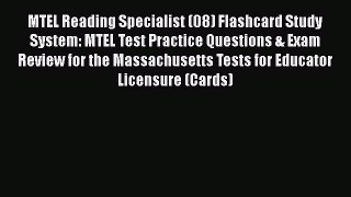 Read Book MTEL Reading Specialist (08) Flashcard Study System: MTEL Test Practice Questions