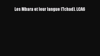 Read Les Mbara et leur langue (Tchad). LCA6 Ebook Online