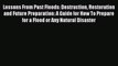 Read Lessons From Past Floods: Destruction Restoration and Future Preparation: A Guide for