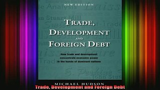 READ book  Trade Development and Foreign Debt Full Free