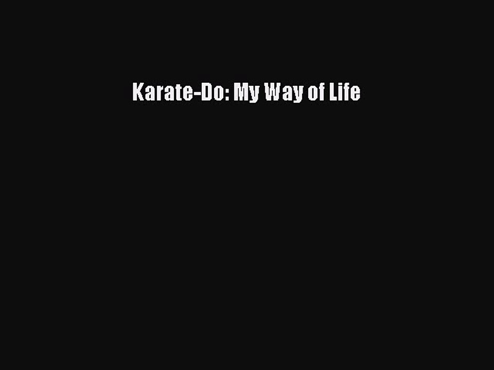 Download Books Karate-Do: My Way of Life ebook textbooks