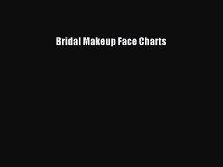 Read Books Bridal Makeup Face Charts ebook textbooks