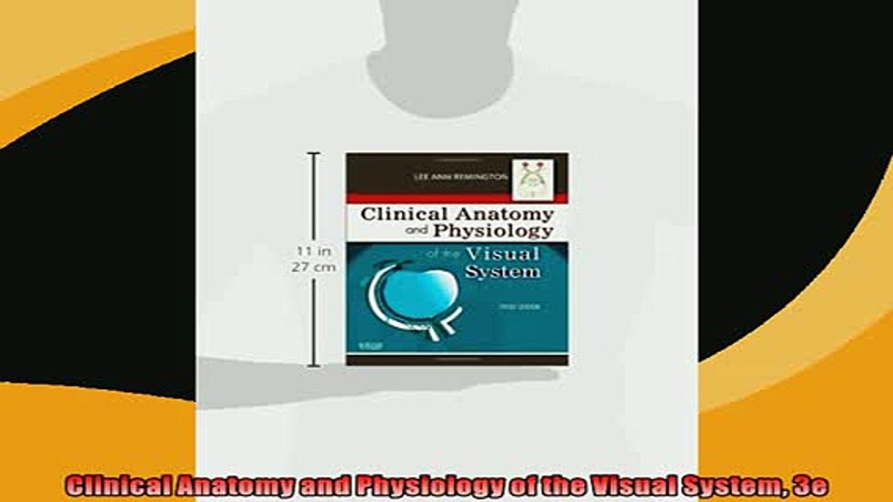 FREE DOWNLOAD  Clinical Anatomy and Physiology of the Visual System 3e  FREE BOOOK ONLINE