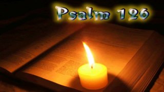 (19) Psalm 126 _ Holy Bible - King James Version (KJV)