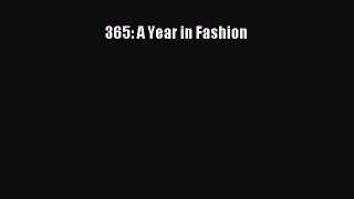 Read 365: A Year in Fashion Ebook Free