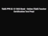 Download TExES PPR EC-12 (160) Book   Online (TExES Teacher Certification Test Prep) ebook