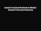 Read Books Spanish Translated Workbook for Milady's Standard Professional Barbering ebook textbooks