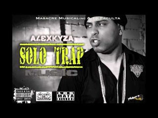 Alex Kyza - Macho Camacho (Solo Trap Music)