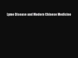 Read Books Lyme Disease and Modern Chinese Medicine Ebook PDF