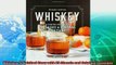 best book  Whiskey A Spirited Story with 75 Classic and Original Cocktails