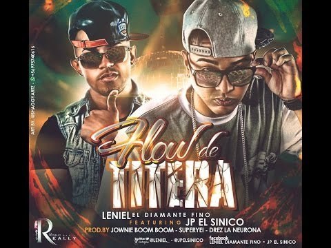 Leniel El Diamante Fino Ft. Jp El Sinico - FLOW DE TITERA