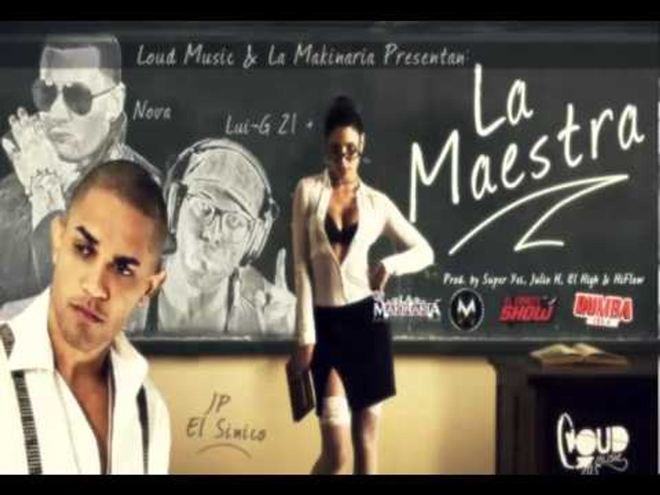 Jp El Sinico ft. Lui-G 21 plus y Nova - La maestra