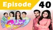 Khushhaal Susral Episode 40 Part 1