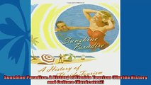 Pdf online  Sunshine Paradise A History of Florida Tourism Florida History and Culture Hardcover