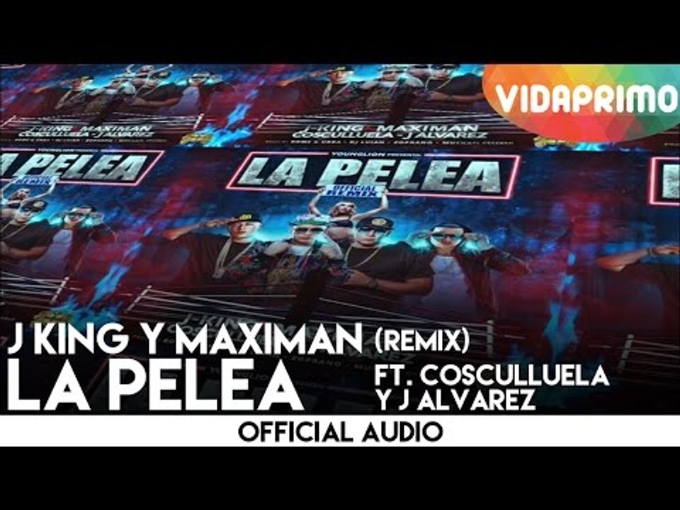 J King y Maximan - La Pelea ft. Cosculluela y J Alvarez (Remix) [Official Audio]