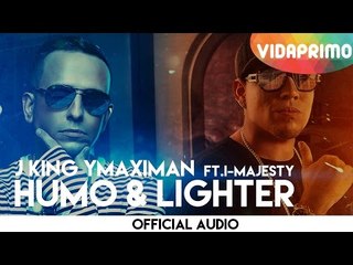 J King Y Maximan - Humo & Lighter ft. I-Majesty [Official Audio]