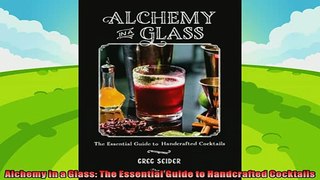 favorite   Alchemy in a Glass The Essential Guide to Handcrafted Cocktails