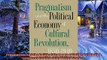 For you  Pragmatism and the Political Economy of Cultural Evolution Cultural Studies of the United