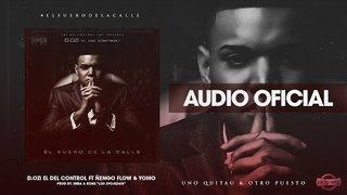D.OZi - Uno Quitau & Otro Puesto ft. Ñengo Flow & Yomo [Official Audio]