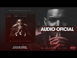 D.OZi - La Mano Se Te Fue [Official Audio]