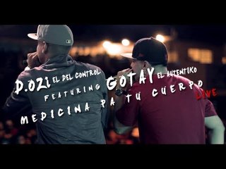 D.OZi - Medicina Pa Tu Cuerpo ft. Gotay "El Autentiko" [En Vivo]