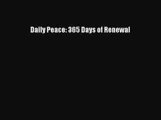 Read Books Daily Peace: 365 Days of Renewal E-Book Free