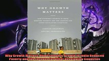 For you  Why Growth Matters How Economic Growth in India Reduced Poverty and the Lessons for Other
