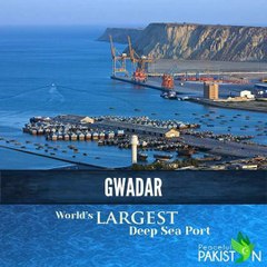 Gwadar will be Pakistan's first mega port and world Largest port