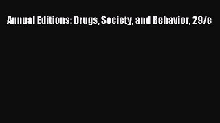 Read Books Annual Editions: Drugs Society and Behavior 29/e ebook textbooks
