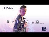 Tomas The Latin Boy - Bailalo [Official Audio]