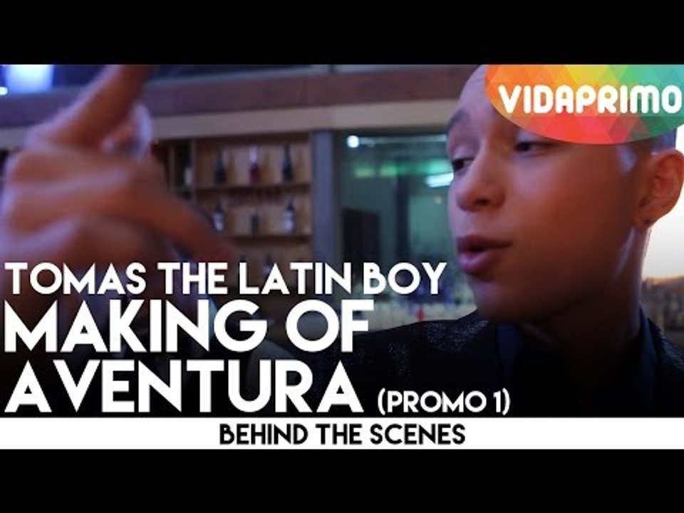 Making of Aventura - Tomas The Latin Boy - Promo 1 [BTS]