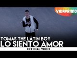 Tomas The Latin Boy - Lo Siento Amor [Official Video]