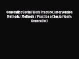 [PDF] Generalist Social Work Practice: Intervention Methods (Methods / Practice of Social Work: