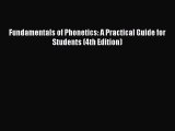 Download Fundamentals of Phonetics: A Practical Guide for Students (4th Edition) PDF Online