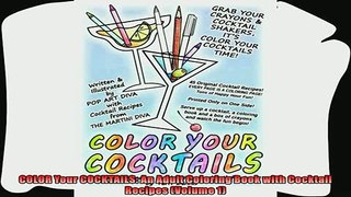 read here  COLOR Your COCKTAILS An Adult Coloring Book with Cocktail Recipes Volume 1