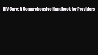 PDF HIV Care: A Comprehensive Handbook for ProvidersFree Books