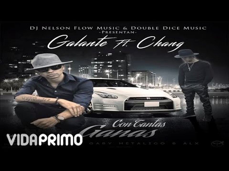 Galante "El Emperador" - Con Tantas Ganas ft. Chang [Official Audio]